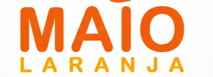 MAIO LARANJA | PROTEGER É UM DEVER DE TODOS!