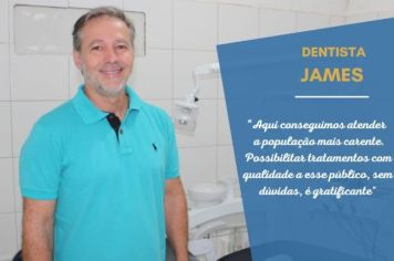Conheça  +   : Dentista James