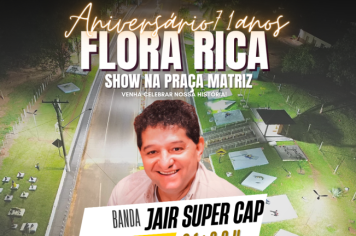 CONFIRMADA: BANDA JAIR SUPER CAP NOS 71 ANOS DE FLORA RICA