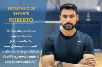 Conheça +: Secretário de Esporte Roberto Ribeiro Nardi Júnior