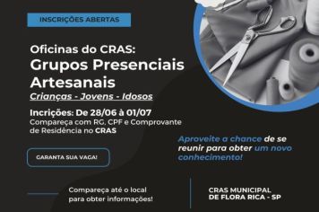 CRAS anuncia a inscrições abertura das inscrições para os Grupos Presenciais Artesanais.