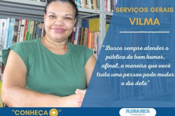 Conheça +: Serviços gerais, Maria Vilma 