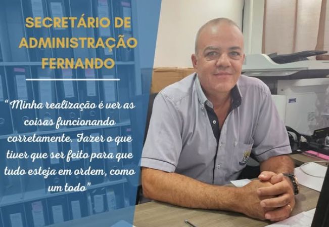 Conheça +: Secretário da Administração Fernando