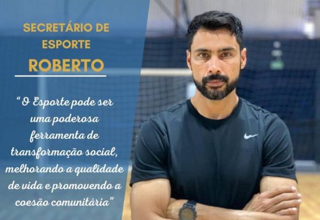 Conheça +: Secretário de Esporte Roberto Ribeiro Nardi Júnior